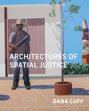 Architectures of Spatial Justice